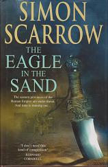The Eagle in the Sand by Simon Scarrow